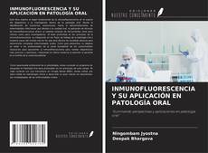 Buchcover von INMUNOFLUORESCENCIA Y SU APLICACIÓN EN PATOLOGÍA ORAL