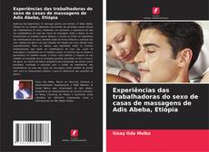 Buchcover von Experiências das trabalhadoras do sexo de casas de massagens de Adis Abeba, Etiópia