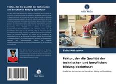 Capa do livro de Faktor, der die Qualität der technischen und beruflichen Bildung beeinflusst 