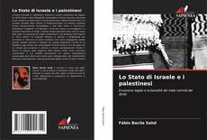 Bookcover of Lo Stato di Israele e i palestinesi