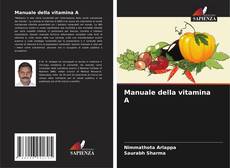 Buchcover von Manuale della vitamina A