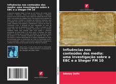 Borítókép a  Influências nos conteúdos dos media: uma investigação sobre a EBC e a Sheger FM 10 - hoz