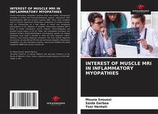 Buchcover von INTEREST OF MUSCLE MRI IN INFLAMMATORY MYOPATHIES
