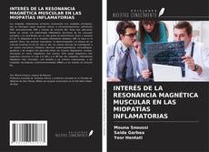 INTERÉS DE LA RESONANCIA MAGNÉTICA MUSCULAR EN LAS MIOPATÍAS INFLAMATORIAS的封面