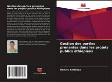 Copertina di Gestion des parties prenantes dans les projets publics éthiopiens