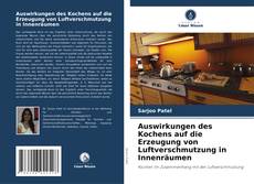 Portada del libro de Auswirkungen des Kochens auf die Erzeugung von Luftverschmutzung in Innenräumen