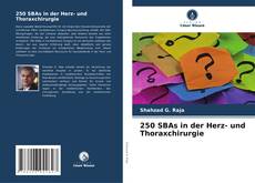 Bookcover of 250 SBAs in der Herz- und Thoraxchirurgie