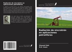Bookcover of Radiación de sincrotrón en aplicaciones petrolíferas