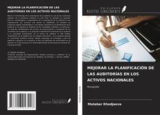 Bookcover of MEJORAR LA PLANIFICACIÓN DE LAS AUDITORÍAS EN LOS ACTIVOS NACIONALES