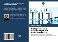 Biologisch aktive Verbindungen auf Aminosäurebasis kitap kapağı