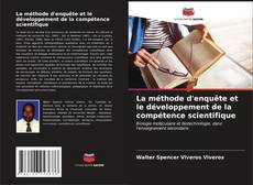 Buchcover von La méthode d'enquête et le développement de la compétence scientifique