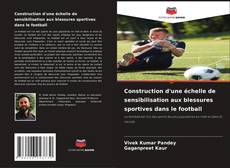 Bookcover of Construction d'une échelle de sensibilisation aux blessures sportives dans le football