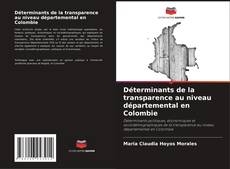 Capa do livro de Déterminants de la transparence au niveau départemental en Colombie 