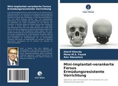 Buchcover von Mini-Implantat-verankerte Forsus Ermüdungsresistente Vorrichtung
