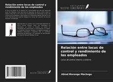 Bookcover of Relación entre locus de control y rendimiento de los empleados