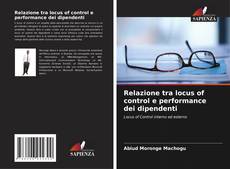 Portada del libro de Relazione tra locus of control e performance dei dipendenti