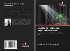 Buchcover von Livello di resilienza negli adolescenti