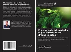 Buchcover von El andamiaje del control y la prevención de las drogas ilegales