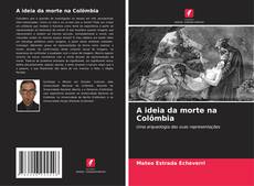 A ideia da morte na Colômbia kitap kapağı