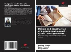Buchcover von Design and construction of a permanent magnet synchronous generator