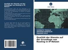 Bookcover of Qualität der Dienste auf der Grundlage von Routing in IP-Netzen