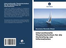Copertina di Interventionelle Theatertechniken für die Verbreitung von Informationen