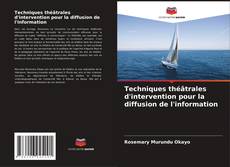 Buchcover von Techniques théâtrales d'intervention pour la diffusion de l'information