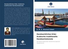 Handwerkliches Erbe: Arabische traditionelle Handwerkskünste的封面