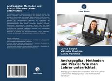 Buchcover von Andragogika: Methoden und Praxis: Wie man Lehrer unterrichtet
