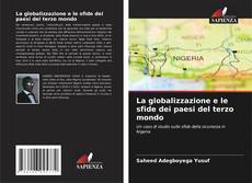 Bookcover of La globalizzazione e le sfide dei paesi del terzo mondo