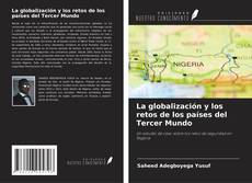 Bookcover of La globalización y los retos de los países del Tercer Mundo