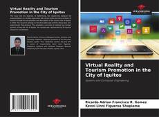 Bookcover of Virtual Reality and Tourism Promotion in the City of Iquitos