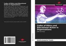 Codes of Ethics and Educational Action in Organizations: kitap kapağı