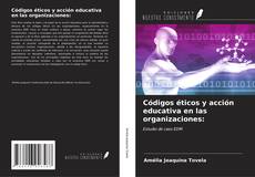 Códigos éticos y acción educativa en las organizaciones: kitap kapağı