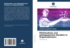 Copertina di Ethikkodizes und pädagogisches Handeln in Organisationen: