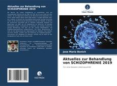 Bookcover of Aktuelles zur Behandlung von SCHIZOPHRENIE 2019