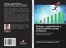 Borítókép a  Dialogo, competitività e responsabilità sociale d'impresa - hoz