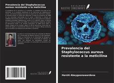 Capa do livro de Prevalencia del Staphylococcus aureus resistente a la meticilina 