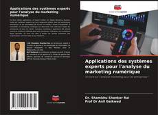 Copertina di Applications des systèmes experts pour l'analyse du marketing numérique
