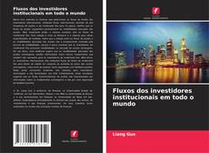 Buchcover von Fluxos dos investidores institucionais em todo o mundo