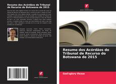 Buchcover von Resumo dos Acórdãos do Tribunal de Recurso do Botswana de 2015