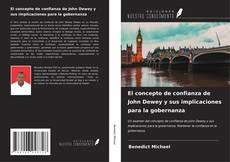 Bookcover of El concepto de confianza de John Dewey y sus implicaciones para la gobernanza