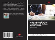 Portada del libro de Internationalization strategies of Chilean multinationals