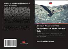 Portada del libro de Oiseaux du groupe d'îles méridionales de Sancti Spíritus, Cuba