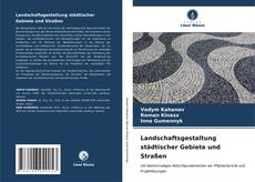 Bookcover of Landschaftsgestaltung städtischer Gebiete und Straßen