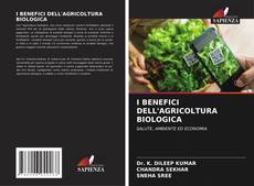 Borítókép a  I BENEFICI DELL'AGRICOLTURA BIOLOGICA - hoz