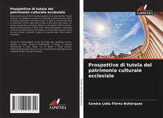 Prospettive di tutela del patrimonio culturale ecclesiale kitap kapağı