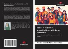 Capa do livro de Social inclusion of schoolchildren with Down syndrome 