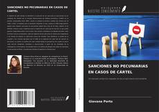 Bookcover of SANCIONES NO PECUNIARIAS EN CASOS DE CÁRTEL