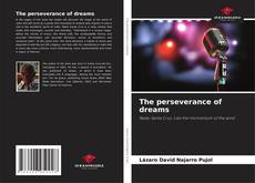 Обложка The perseverance of dreams